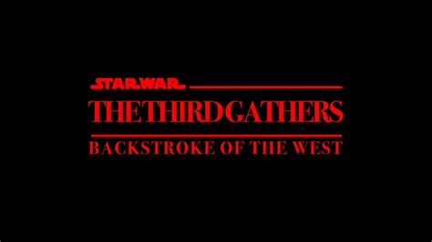 backstroke full movie|Star War the Third Gathers: The Backstroke of the West (2010)